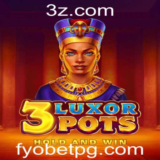 Descubra o Universo de Diversão com 3LuxorPots no Fyobet VIP