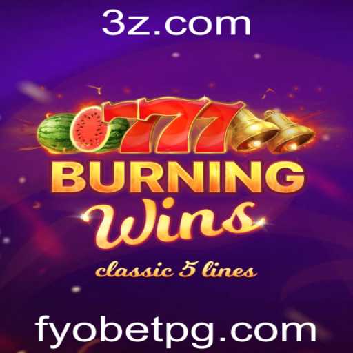 Explorando o Mundo Vibrante de BurningWins no Fyobet VIP