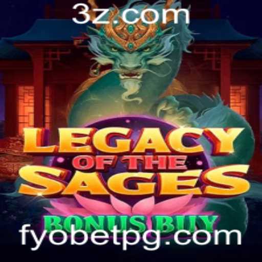 LegacyoftheSagesBonusBuy: Descubra as Vantagens do Jogo com Fyobet VIP