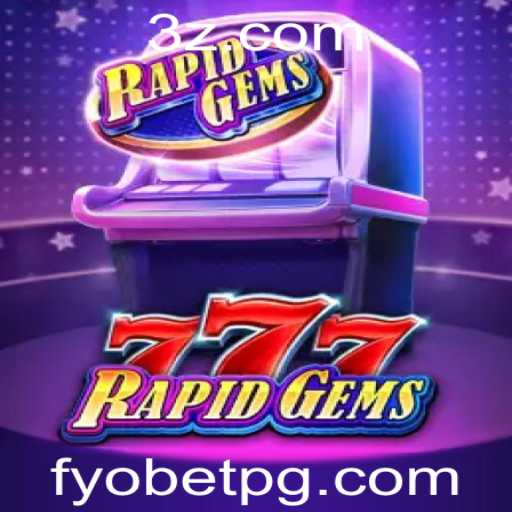 Explorando o Fascinante Jogo de Cassino Online RapidGems777 com o Programa Fyobet VIP