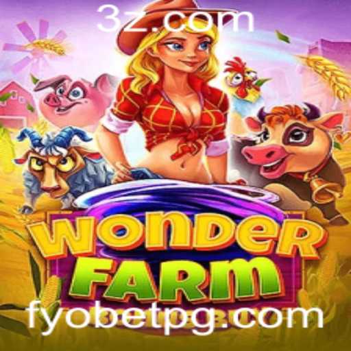 WonderFarmBonusBuy: Um Mergulho no Mundo do Jogo com Fyobet VIP